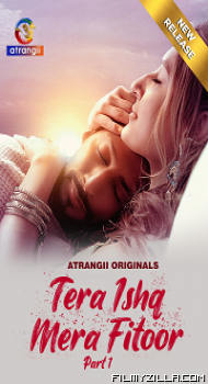 Tera Ishq Mera Fitoor (2024) S01 Part 1